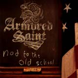 Armored Saint - Nod To The Old School